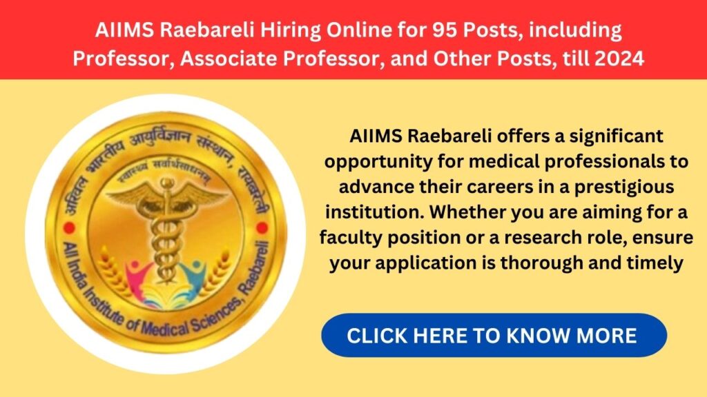 AIIMS-Raebareli-Hiring-Online-for-95-Posts-including-Professor-Associate-Professor-and-Other-Posts-till-2024.