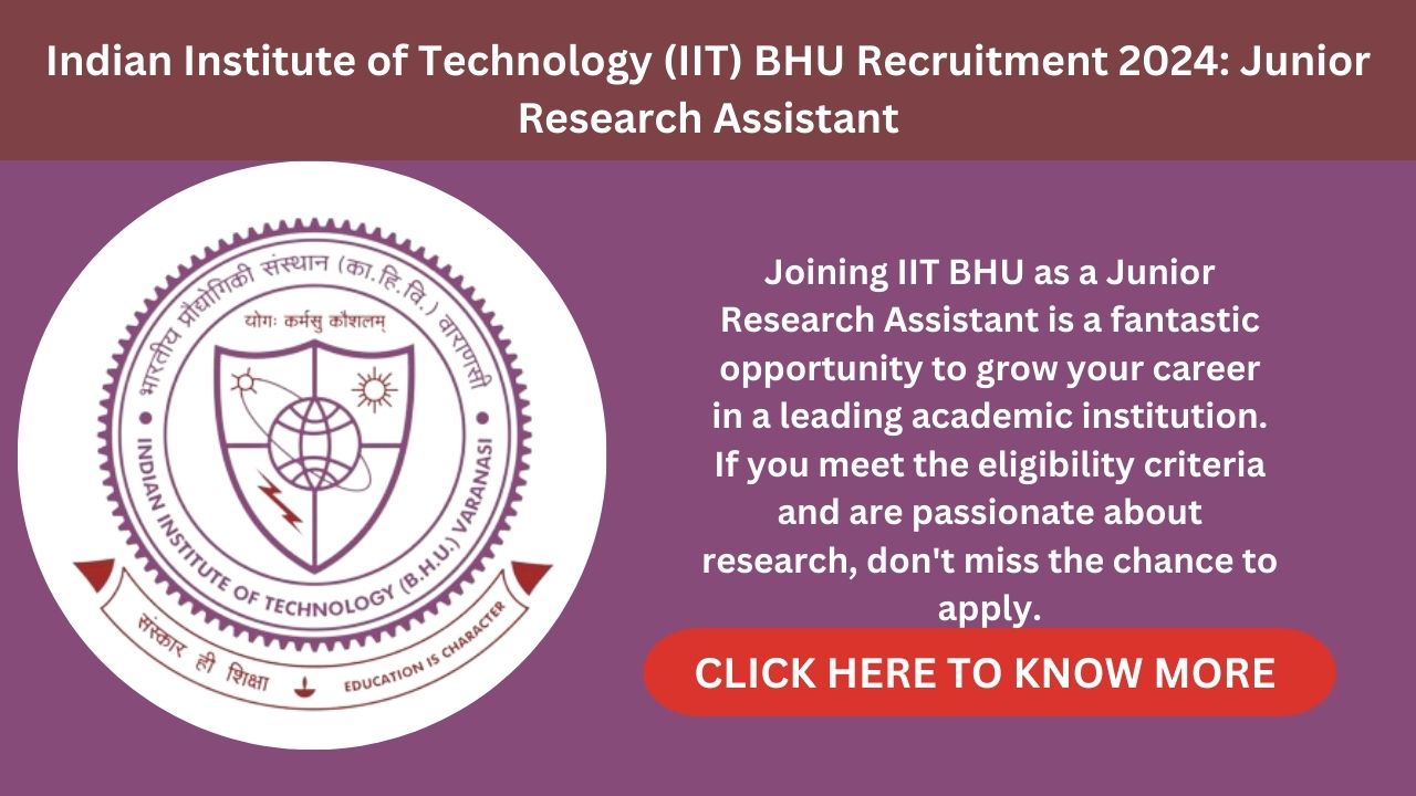 Indian-Institute-of-Technology-IIT-BHU-Recruitment-2024-Junior-Research-Assistant