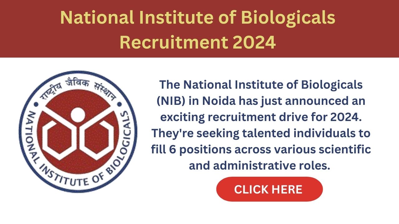 National Institute of Biologicals Recruitment 2024