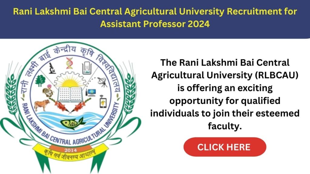 Rani Lakshmi Bai Central Agricultural University Recruitment for Assistant Professor 2024